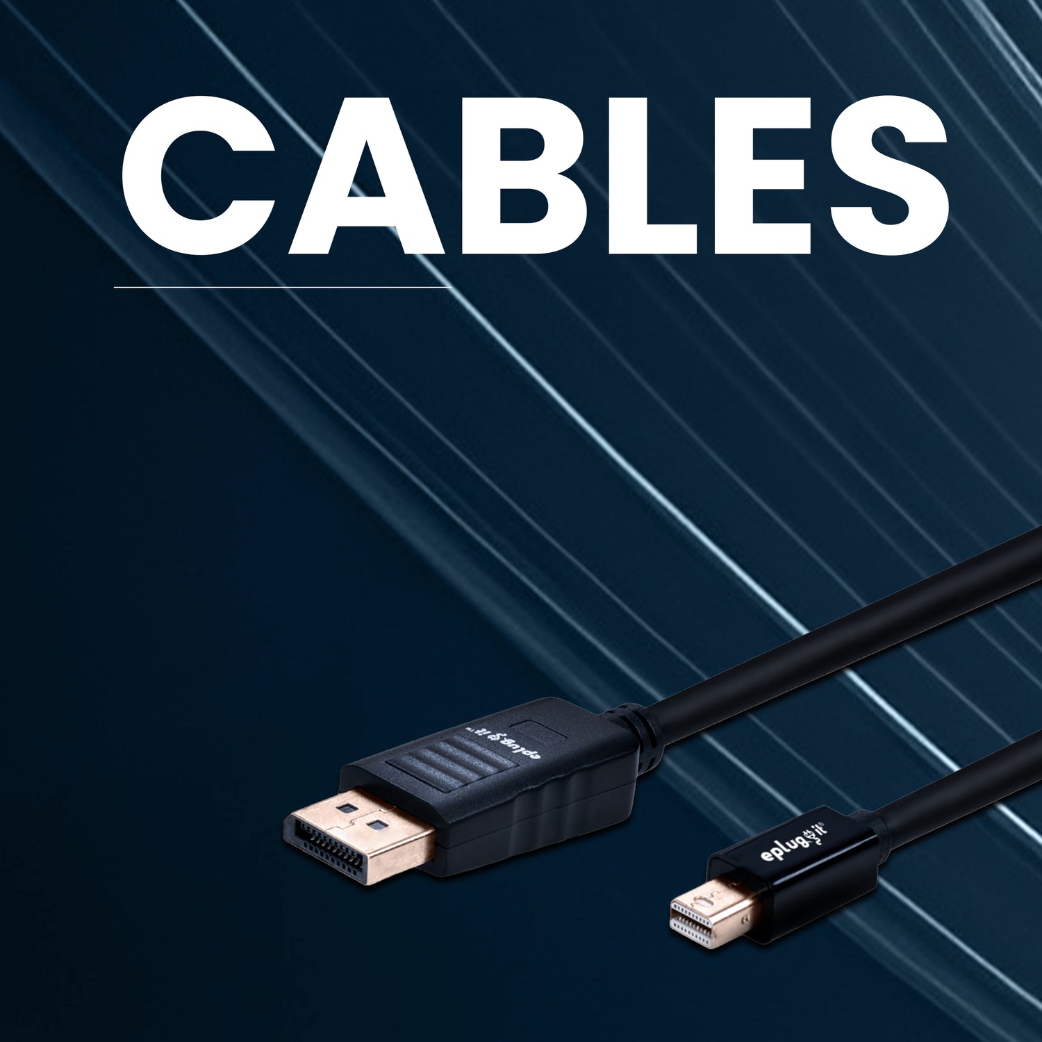 Cables